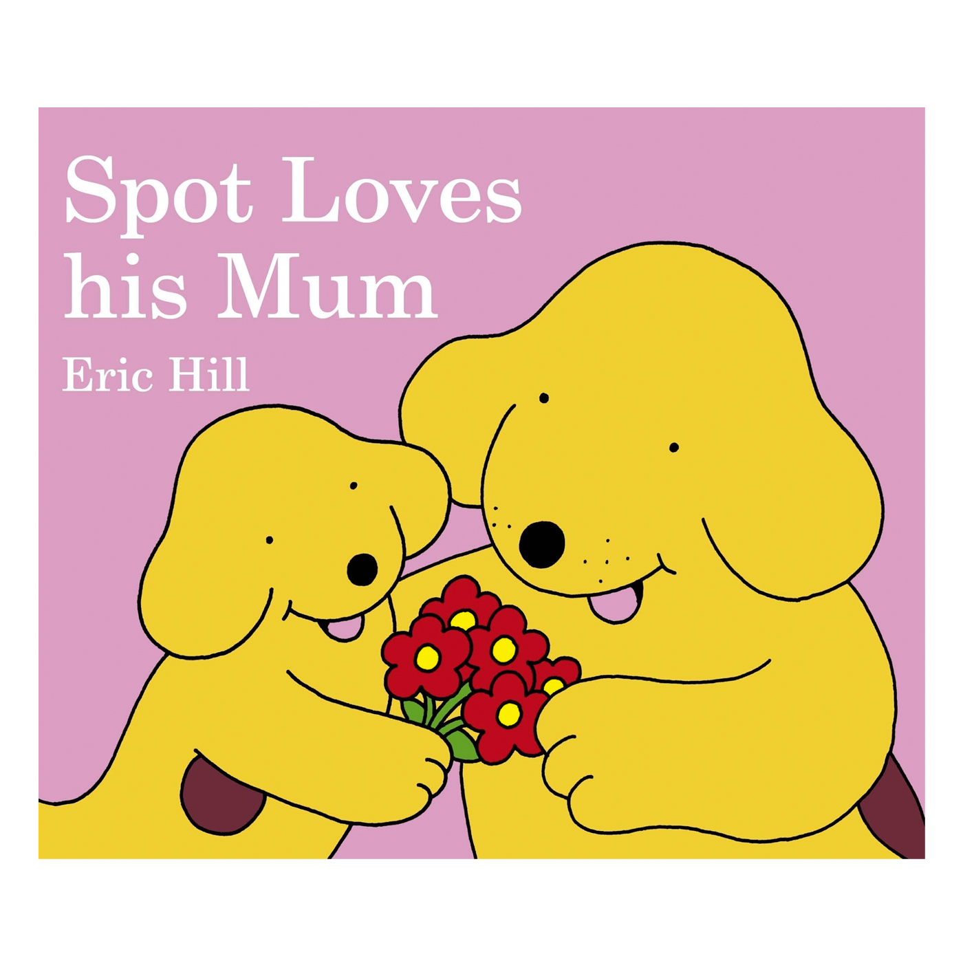  Spot Loves His Mum