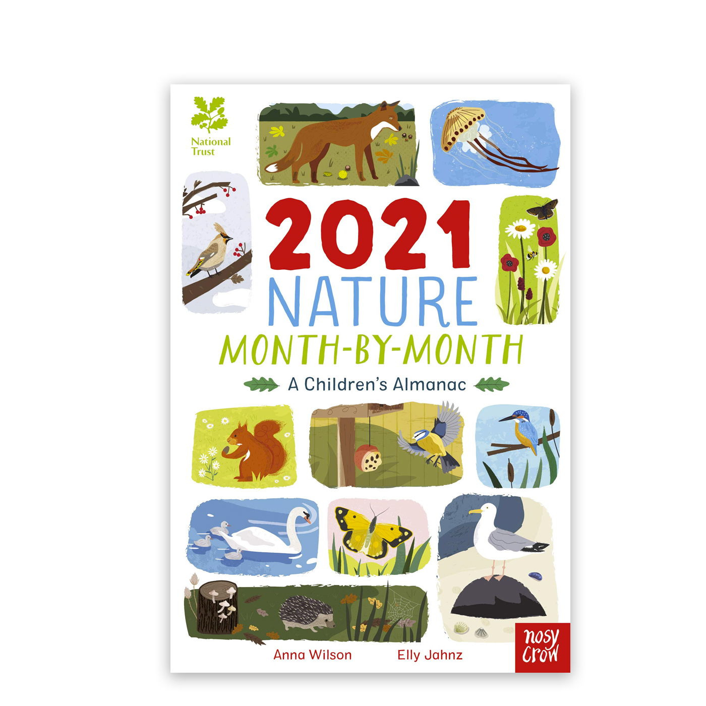 NOSY CROW National Trust 2021 Nature Month-By-Month A Childrens Almanac