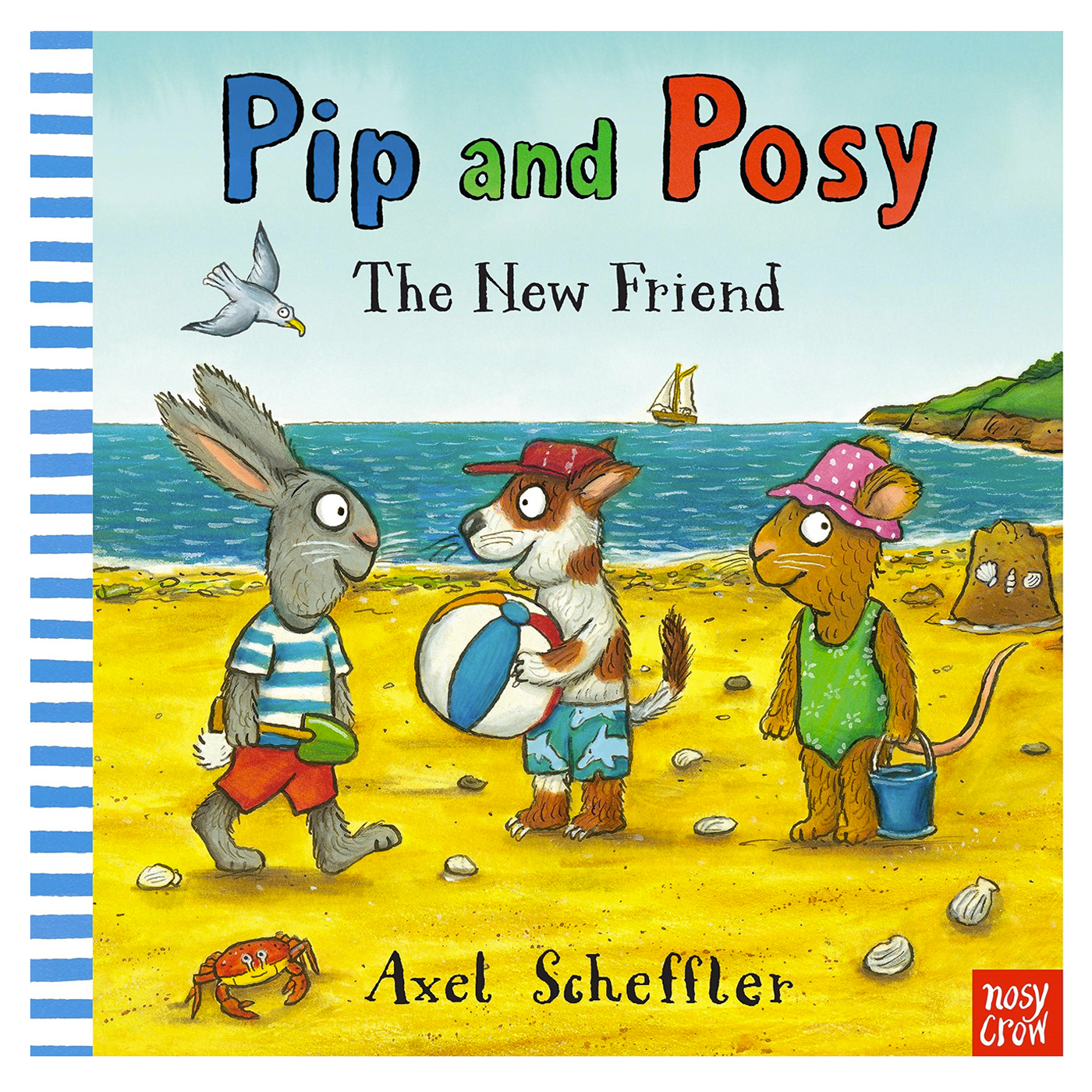NOSY CROW Pip and Posy: The New Friend
