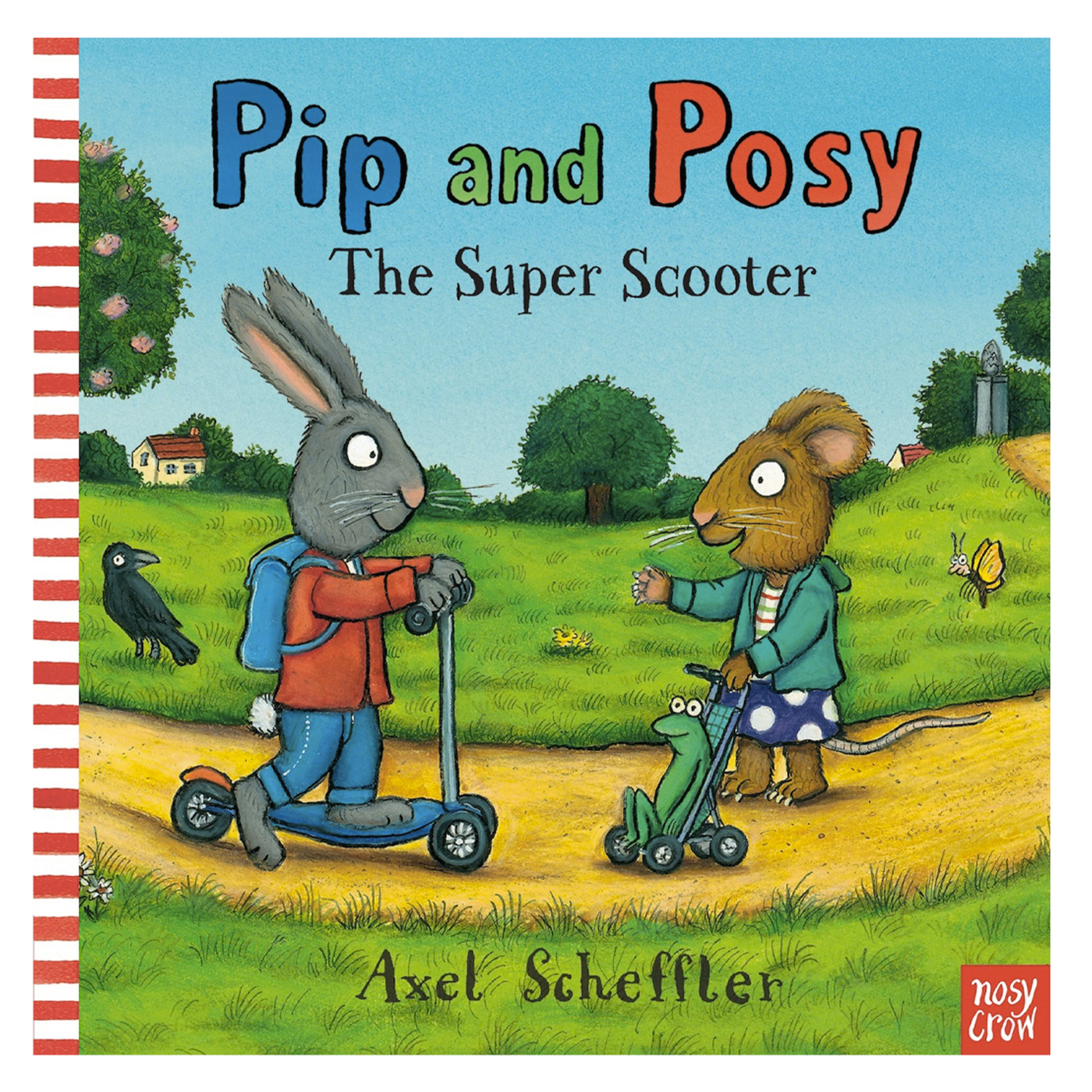 NOSY CROW Pip and Posy: The Super Scooter