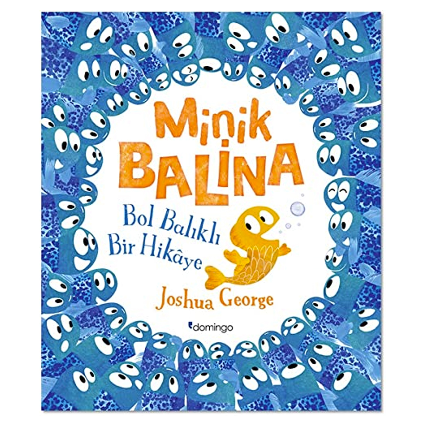  Minik Balina - Bol Balıklı Bir Hikâye
