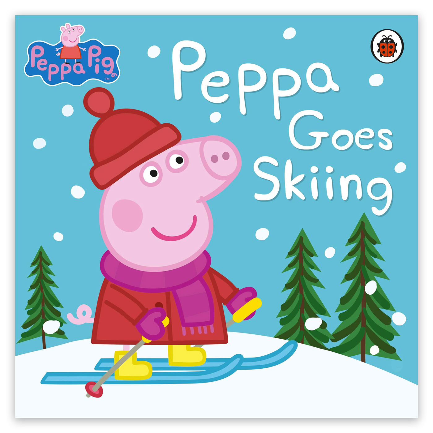 LADYBIRD Peppa Pig: Peppa Goes Skiing
