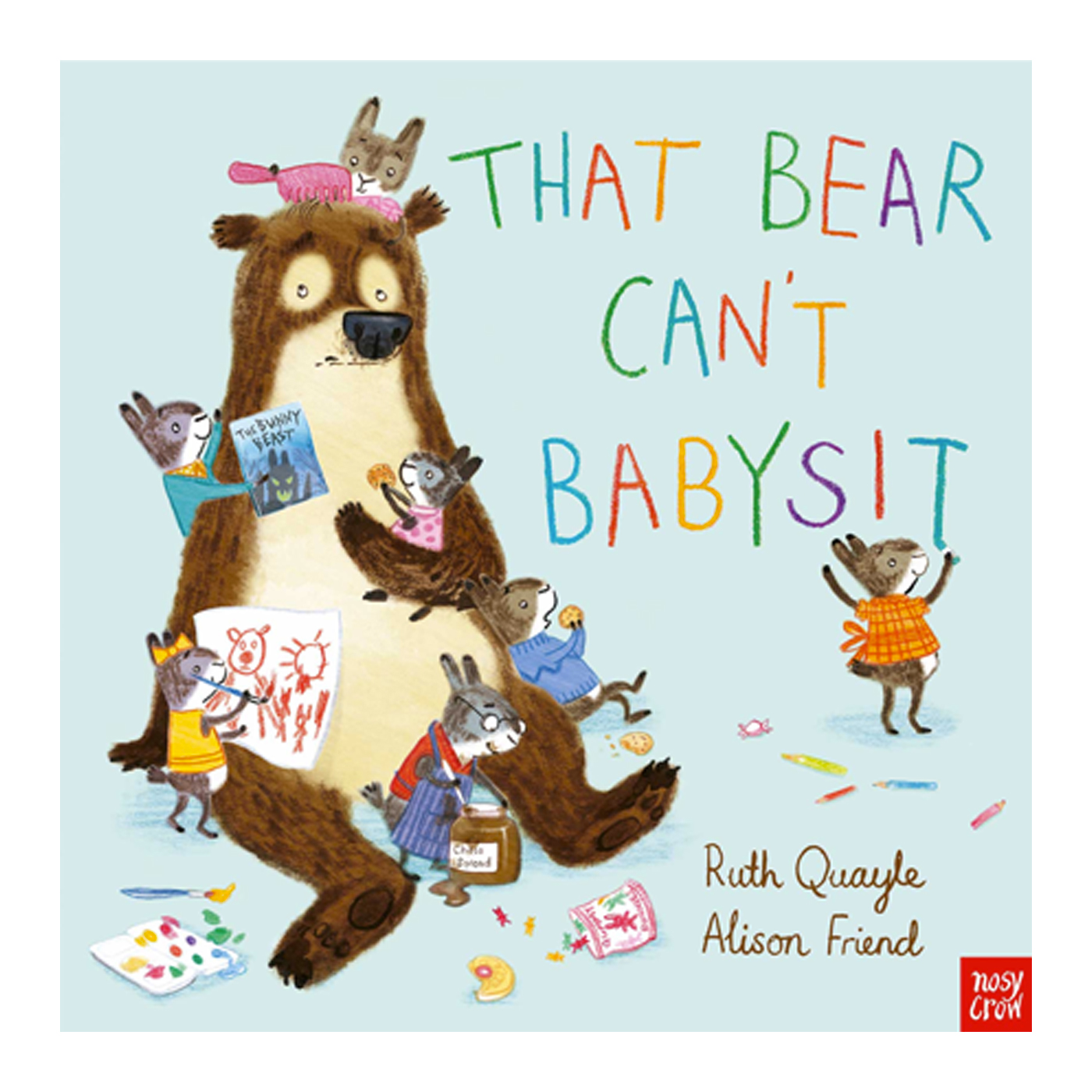 NOSY CROW That Bear Can’t Babysit
