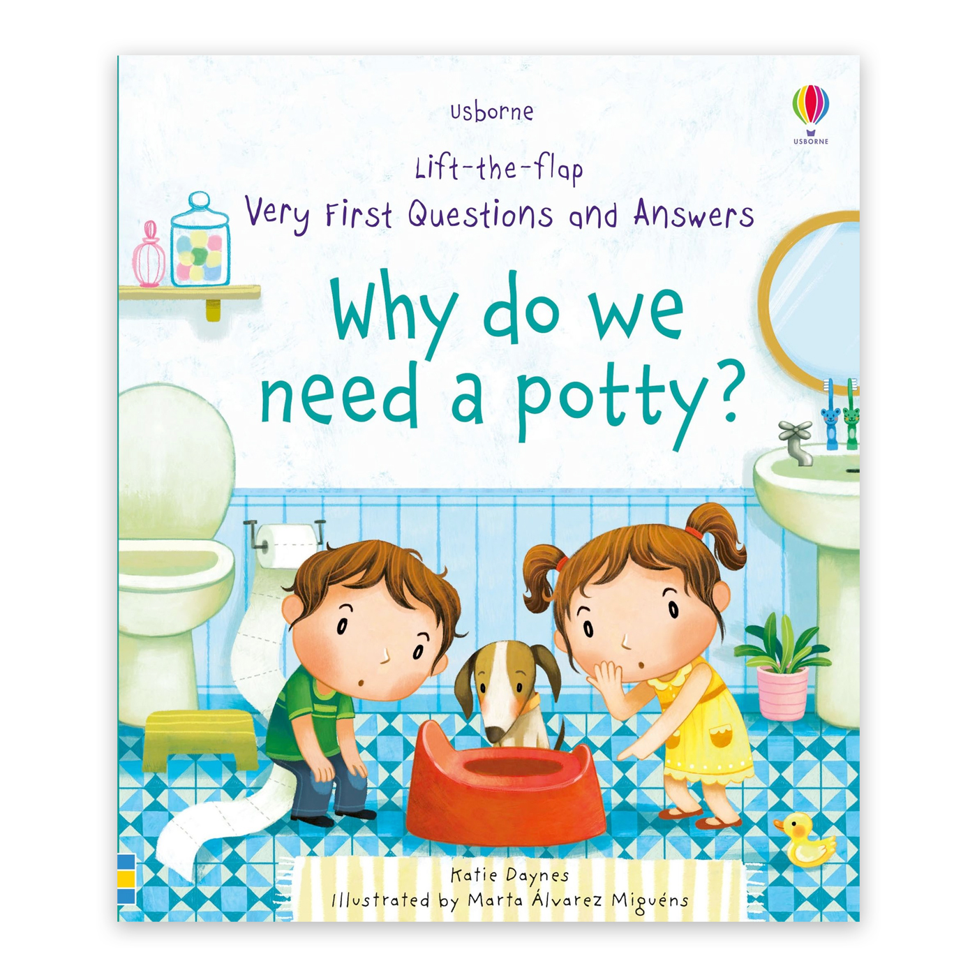 USBORNE Very First Questions and Answers Why do we need a potty?