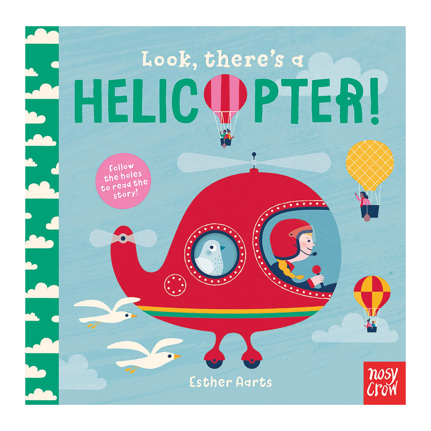 NOSY CROW Look there's a Helicopter!