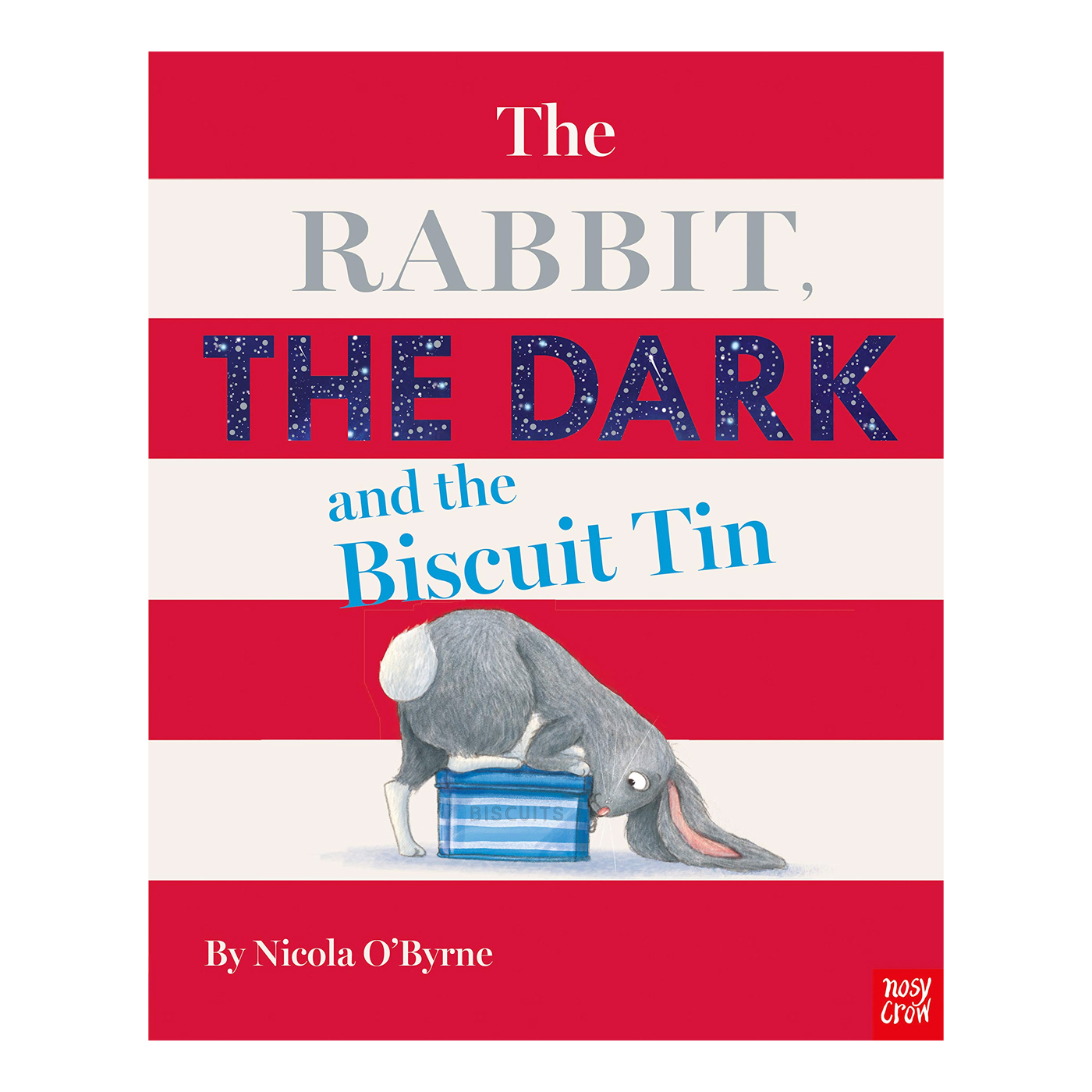 NOSY CROW The Rabbit, The Dark and the Biscuit Tin