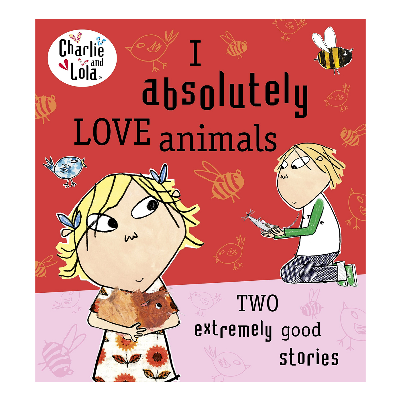PUFFIN Charlie And Lola: I Absolutely Love Animals