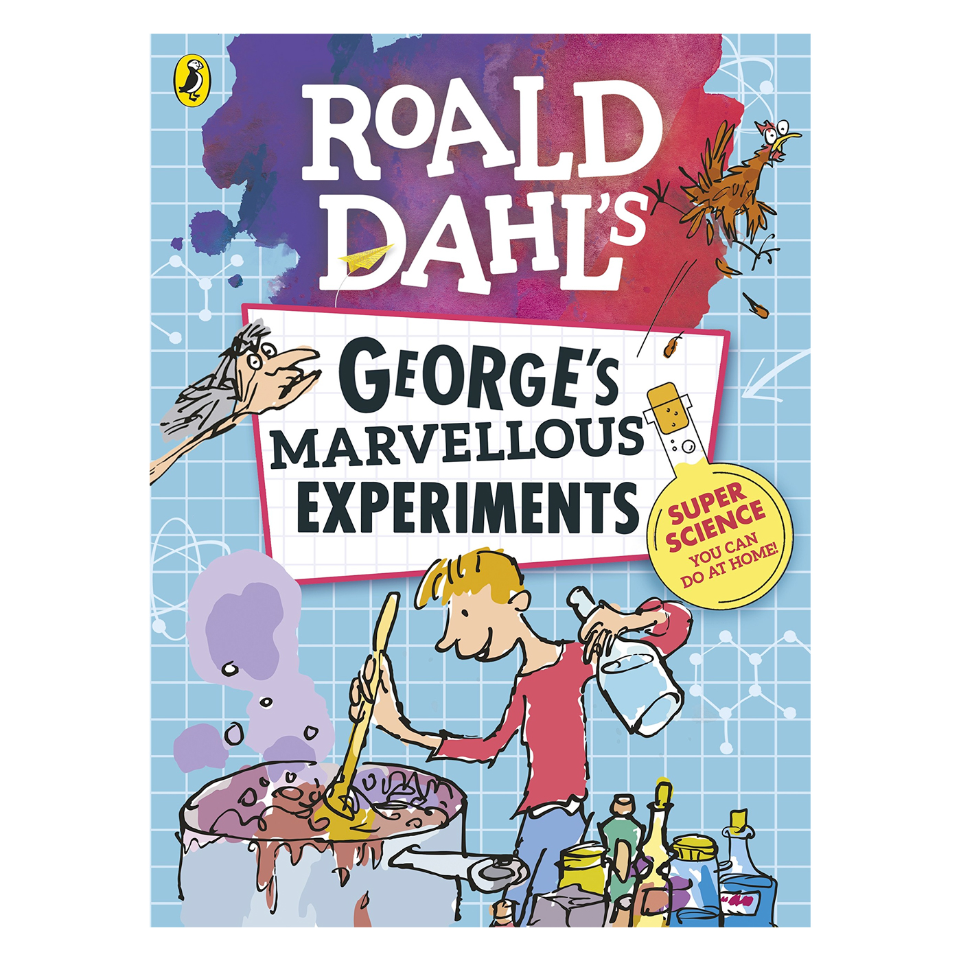 PUFFIN Roald Dahl's: George's Marvellous Experiments