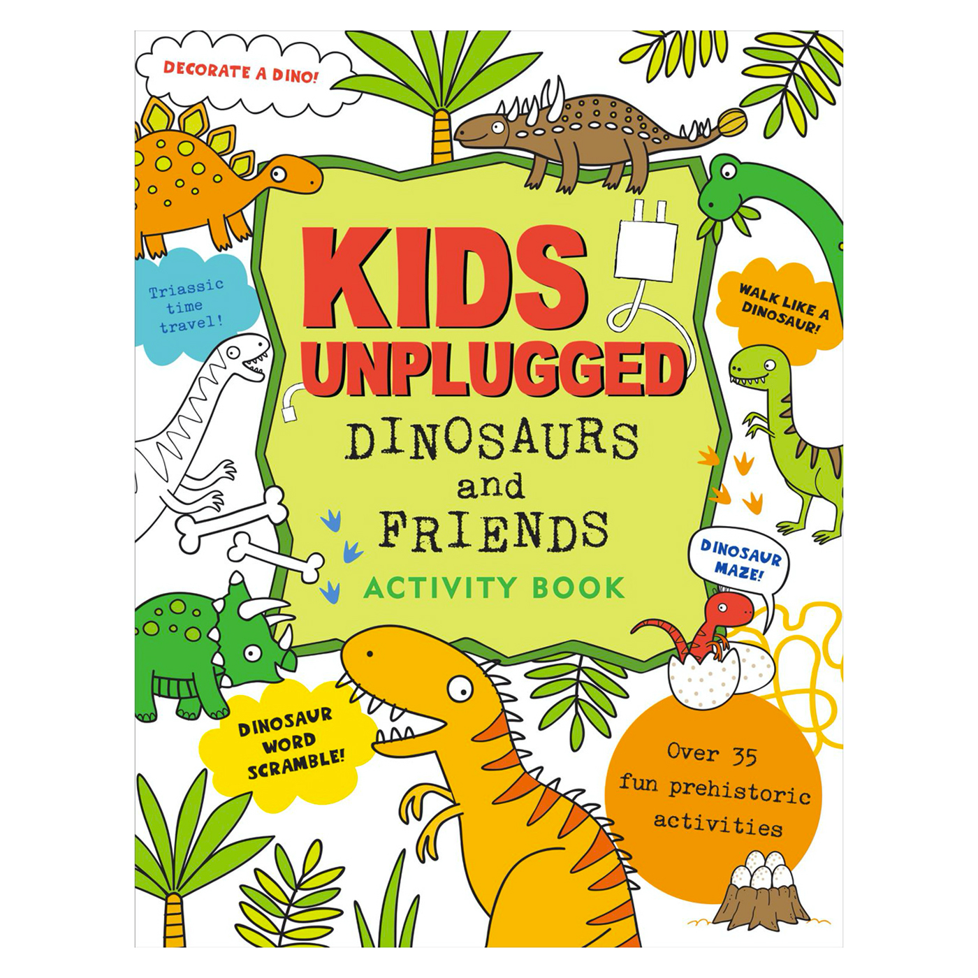  Kids Unplugged Dinosaurs and Friends Activity Book