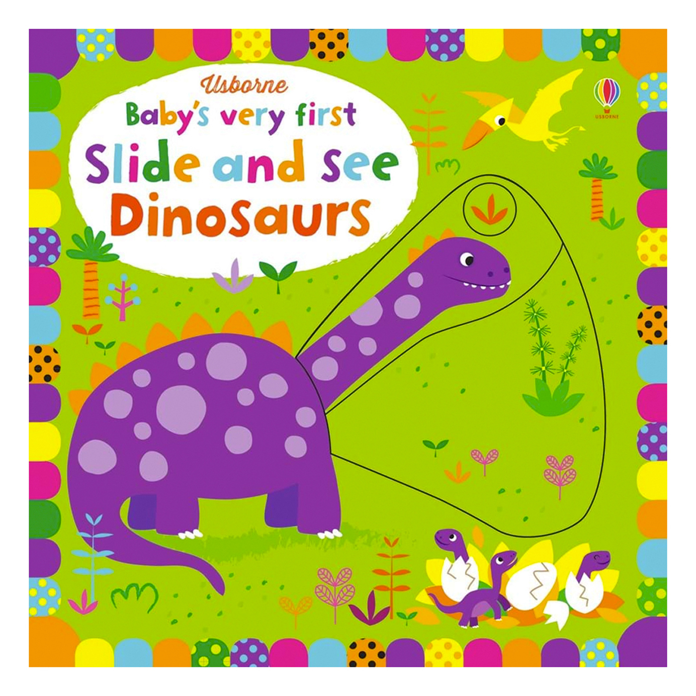  Baby's Very First Slide-and-See: Dinosaurs