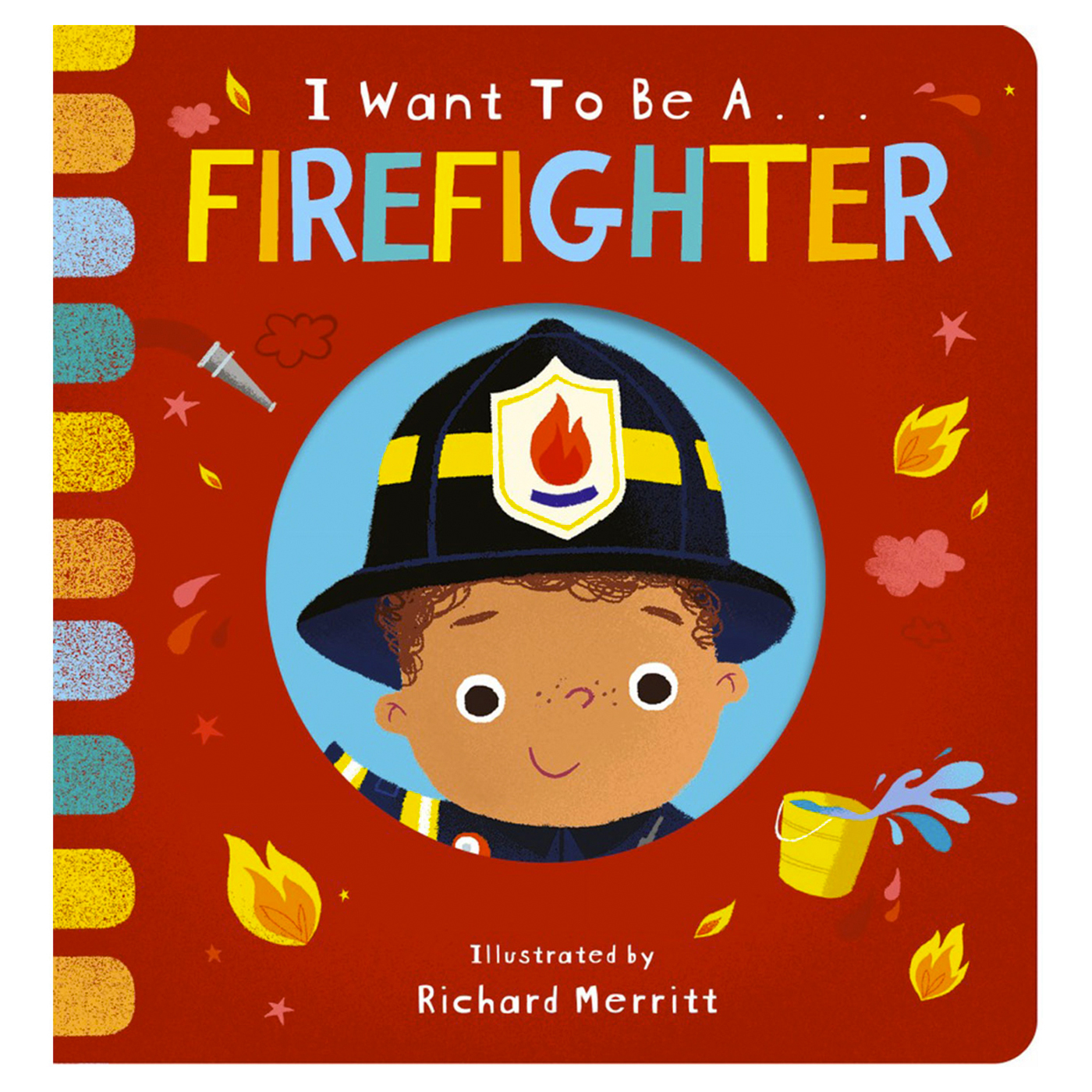  I Want To Be A Firefighter