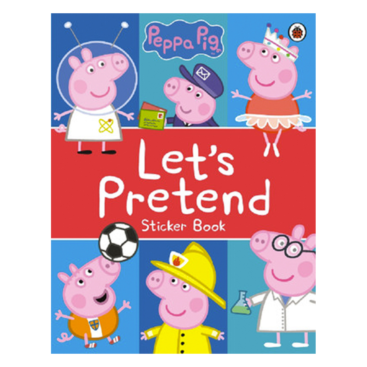 LADYBIRD Peppa Pig: Let's Pretend!