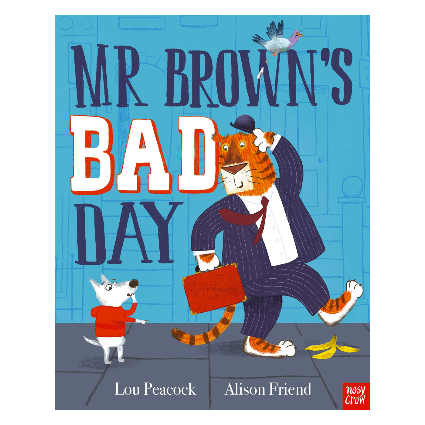 NOSY CROW Mr Brown's Bad Day