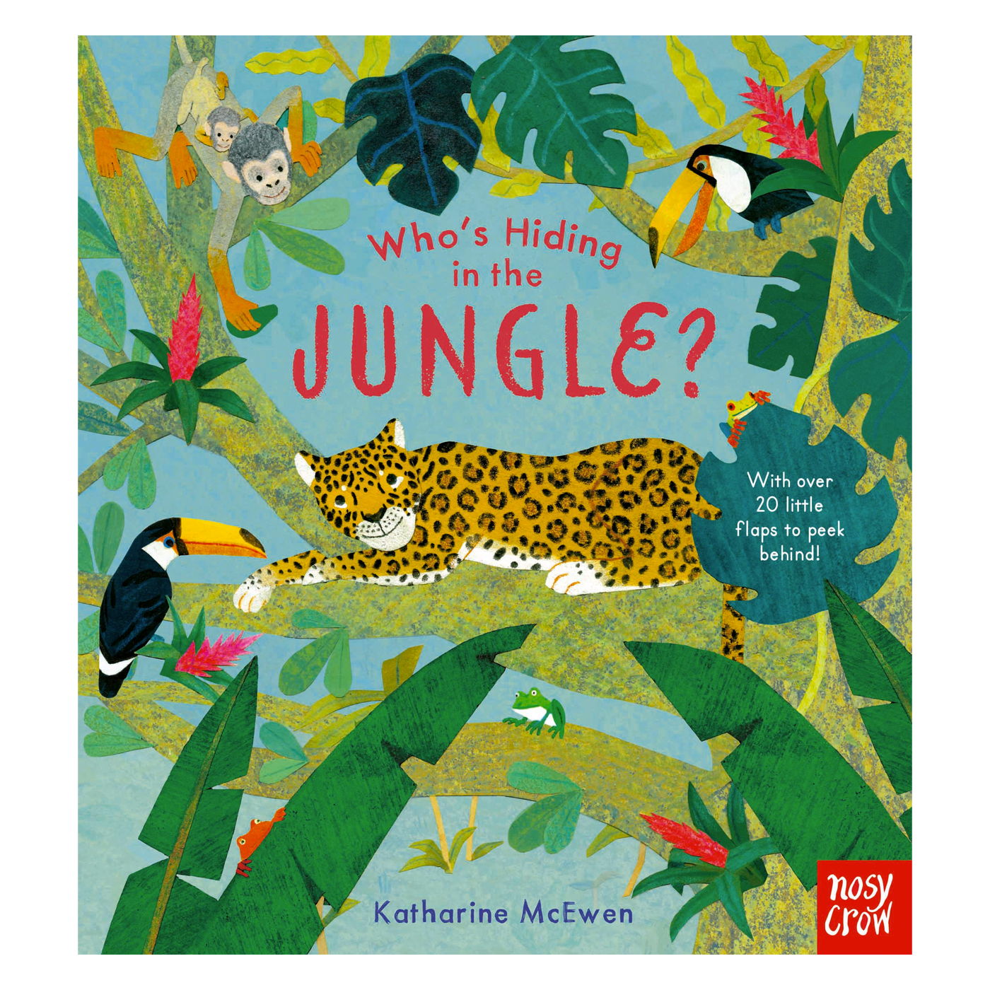 NOSY CROW Who's Hiding in the Jungle?