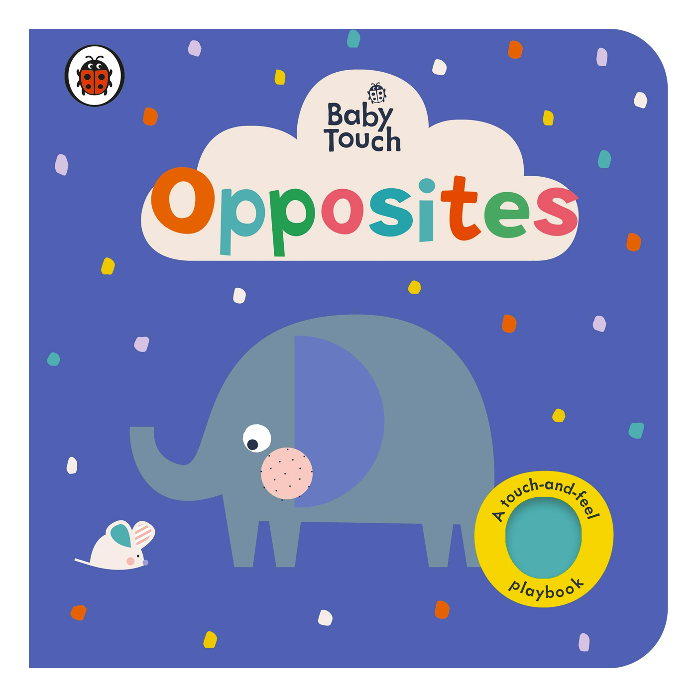  Baby Touch: Opposites