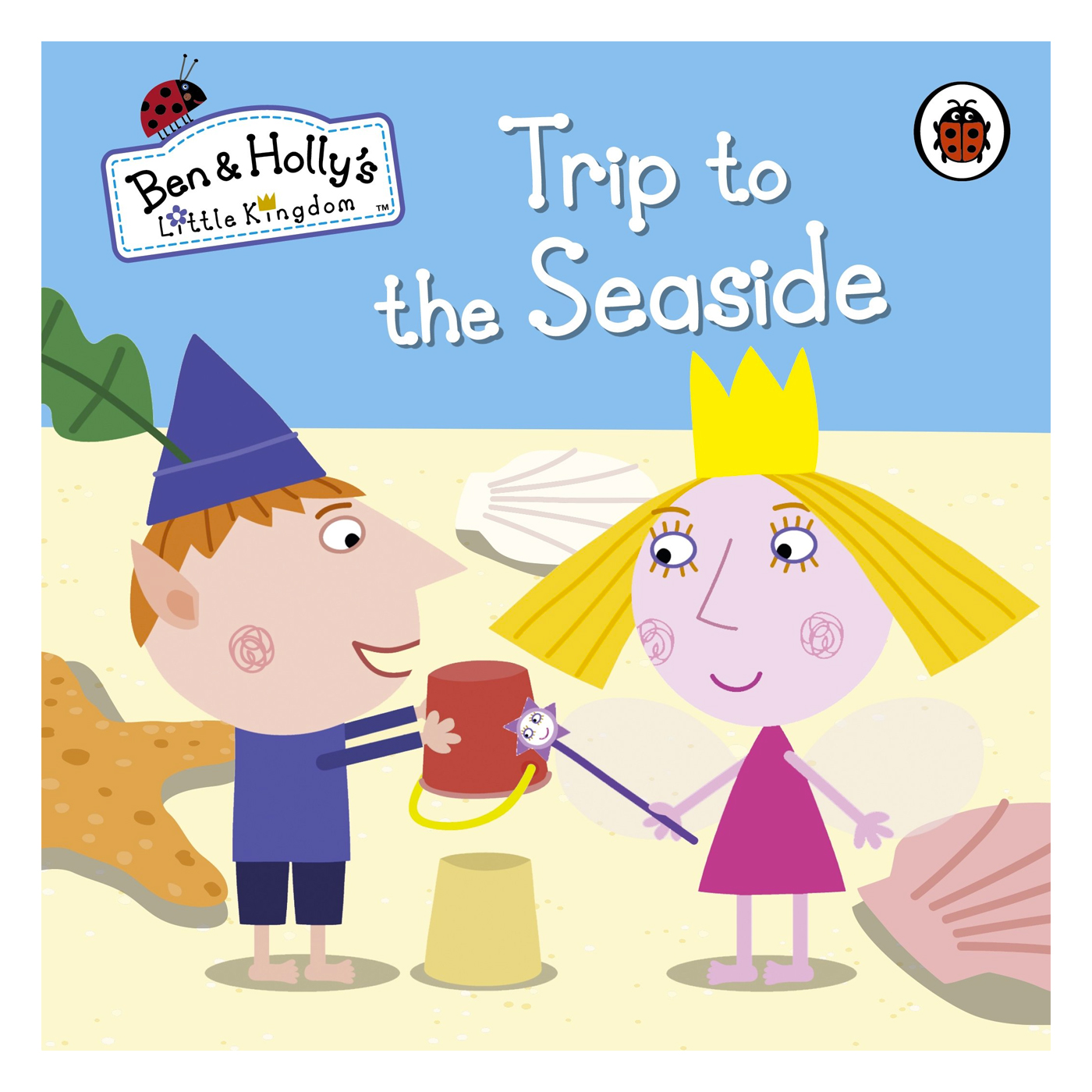 LADYBIRD Ben and Holly's Little Kingdom: Trip to the Seaside