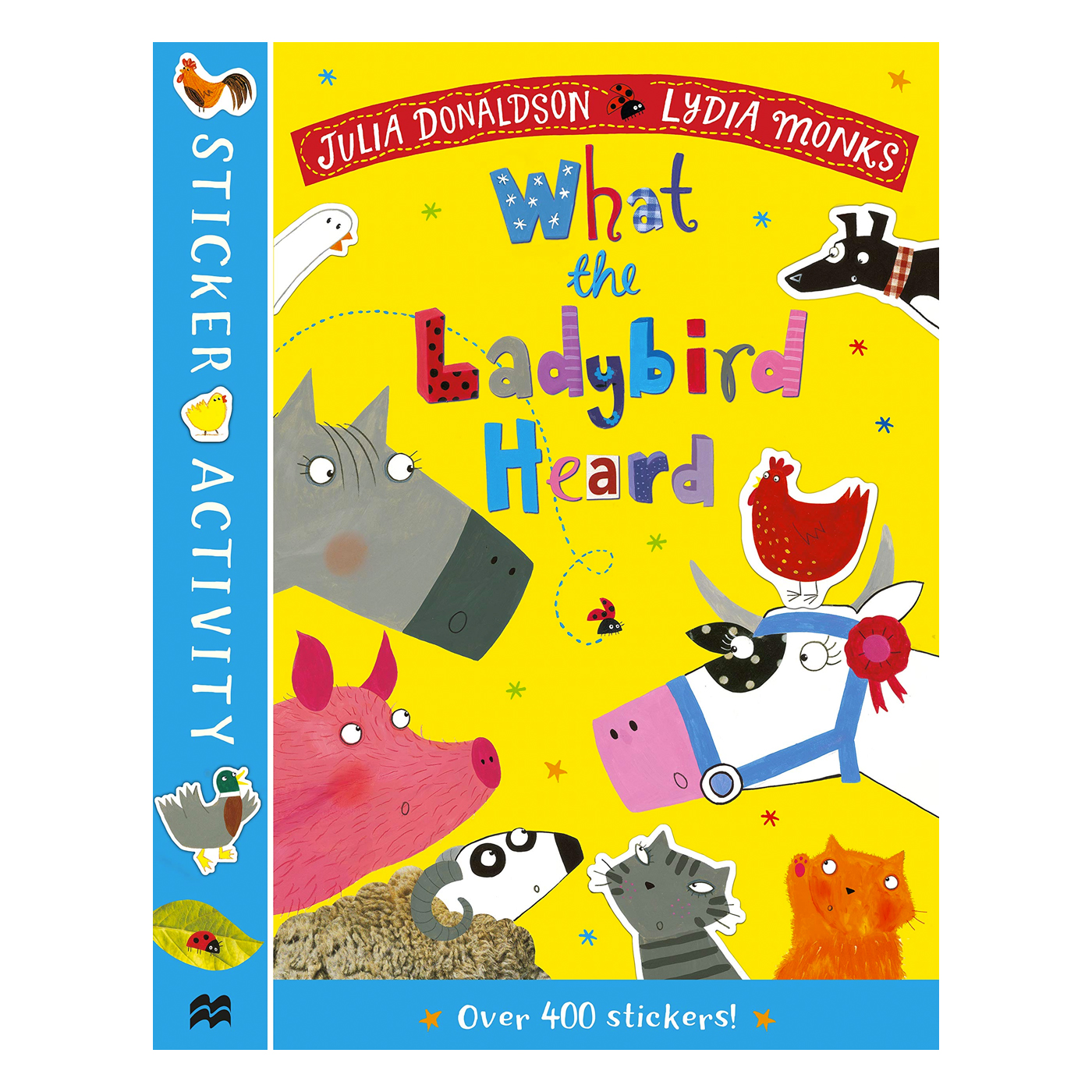 PAN MACMILLAN The What the Ladybird Heard Sticker Book