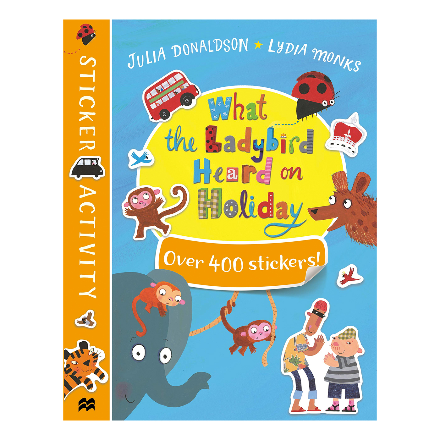 PAN MACMILLAN What the Ladybird Heard on Holiday Sticker Book