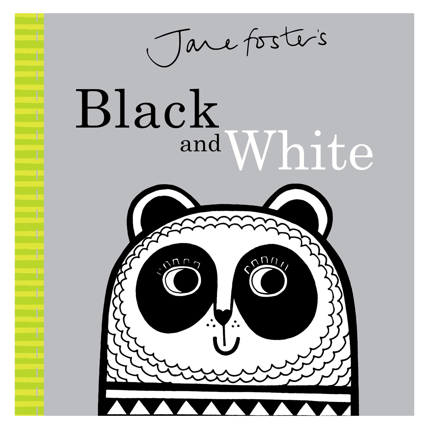 TEMPLAR PUBLISHING Jane Foster's Black and White