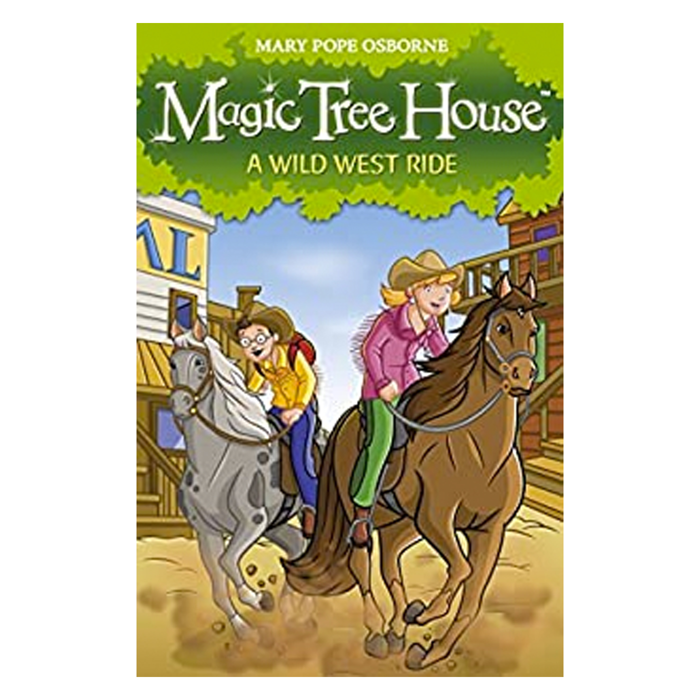  Magic Tree House 10: A Wild West Ride