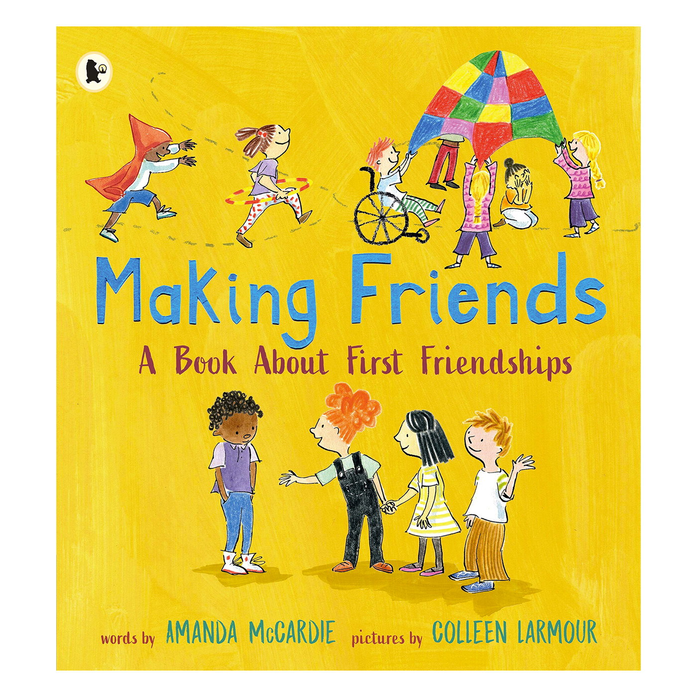 WALKER BOOKS Making Friends: A Book About First Friendships