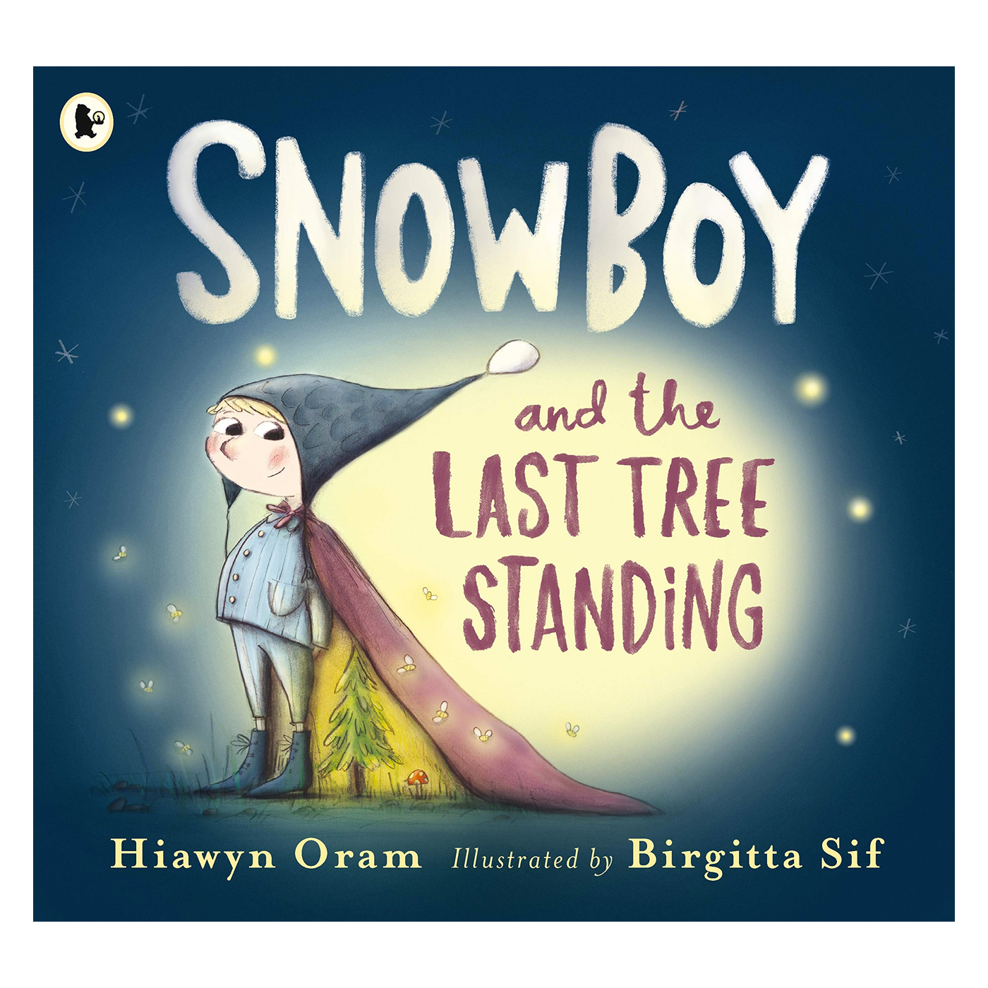 WALKER BOOKS Snowboy and the Last Tree Standing