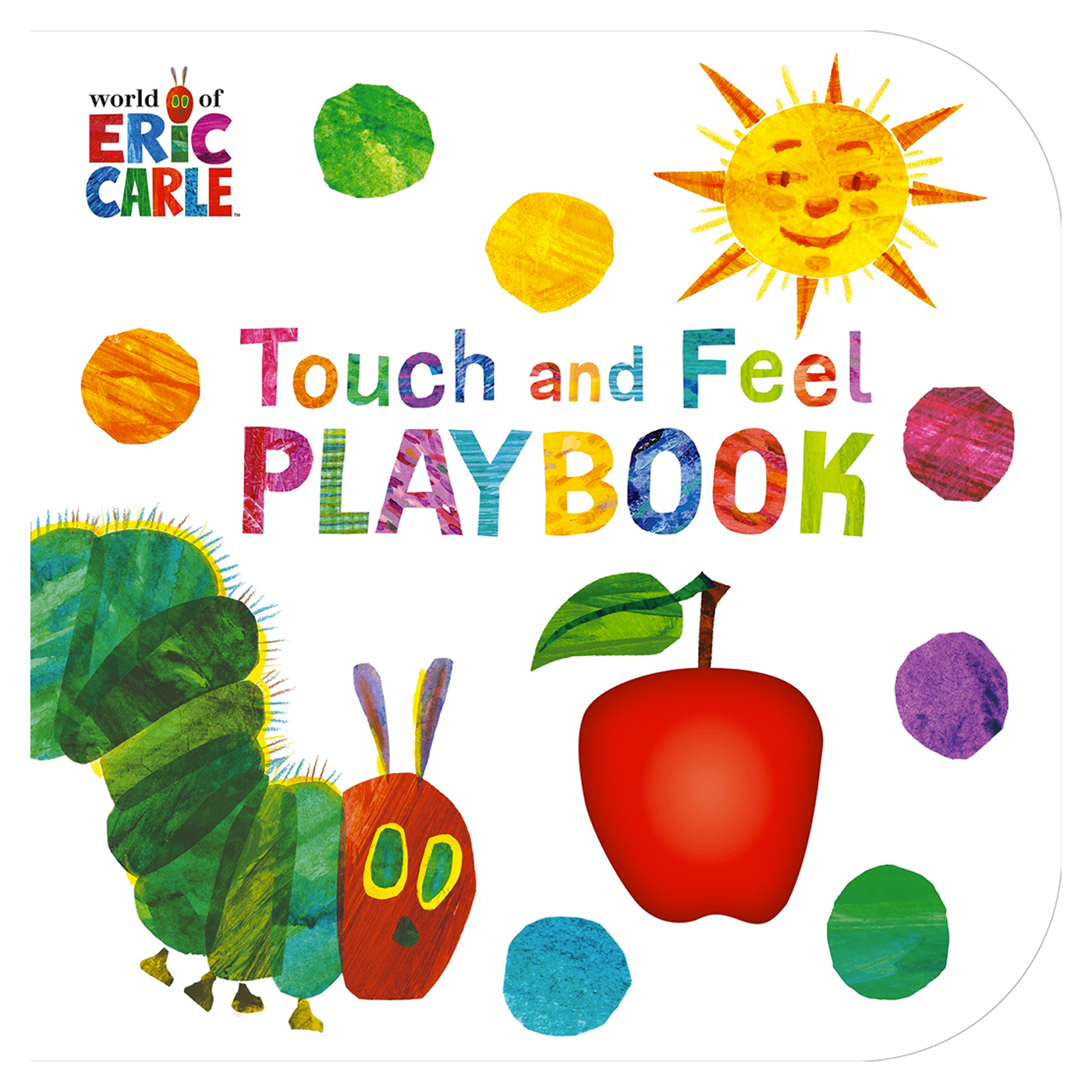  The Very Hungry Caterpillar: Touch and Feel Book