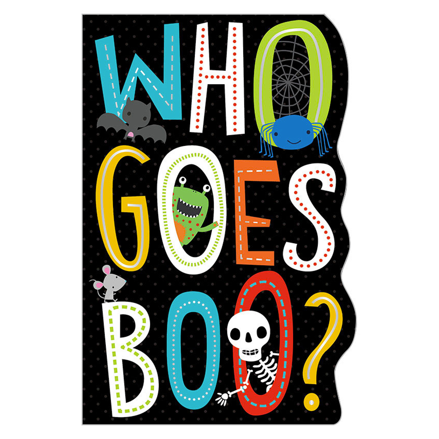 MAKE BELIEVE IDEAS Who Goes Boo?