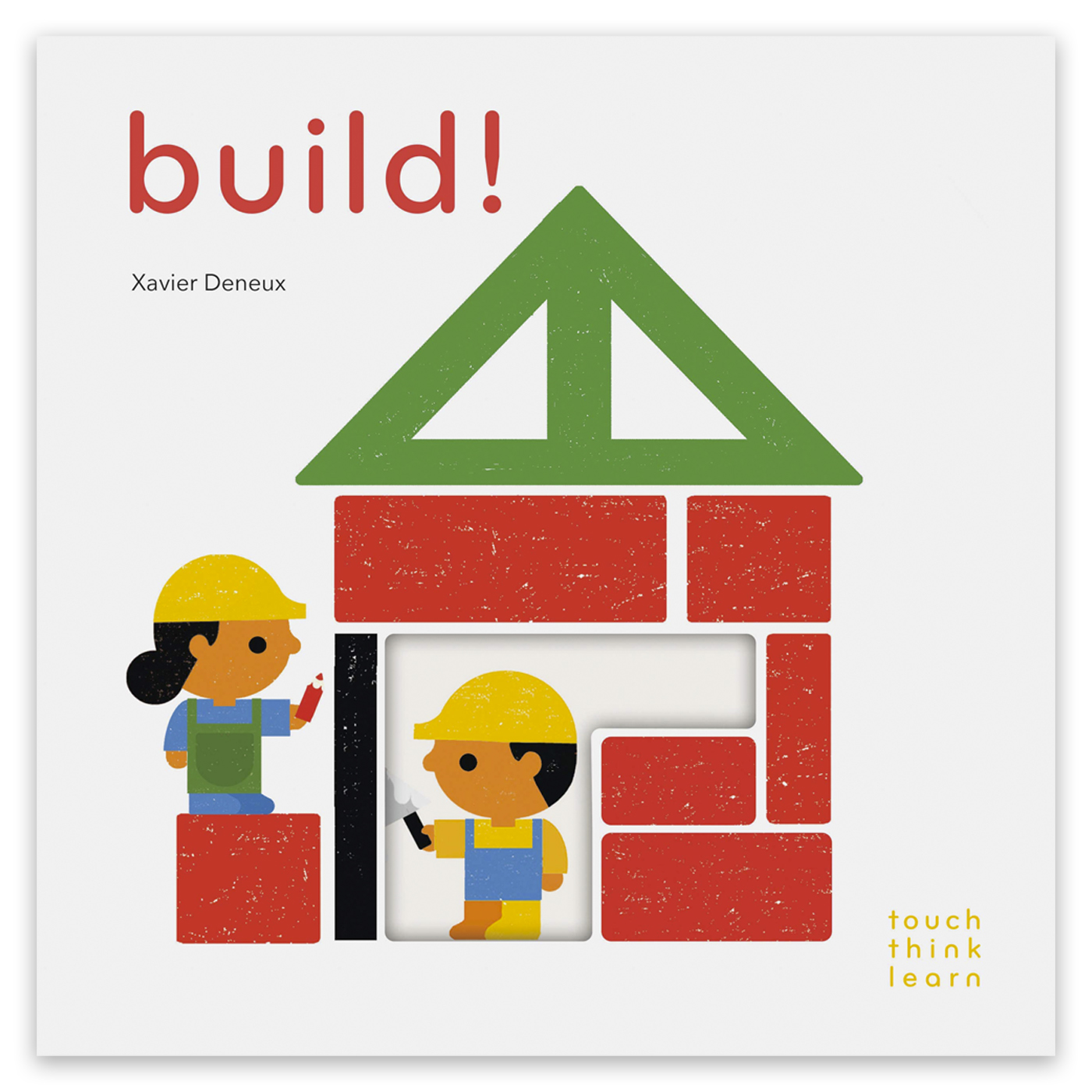  Touch Think Learn: Build!