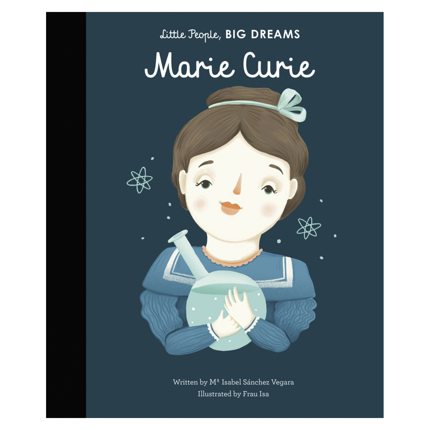  Little People Big Dreams: Marie Curie