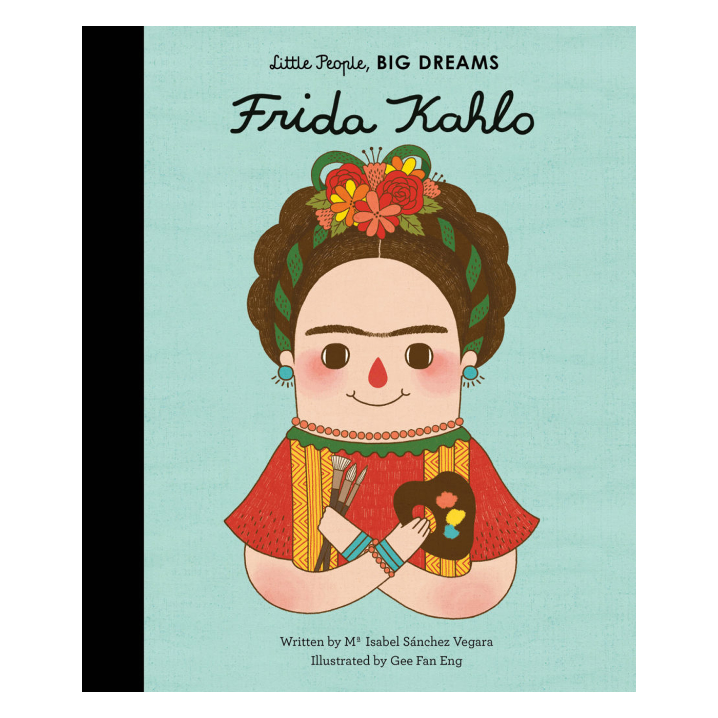  Little People Big Dreams: Frida Kahlo
