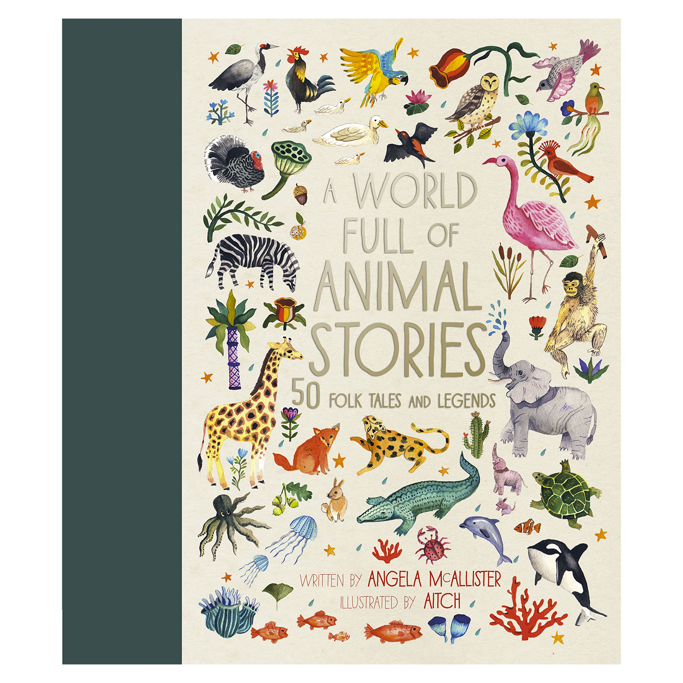 FRANCES LINCOLN A World Full of Animal Stories