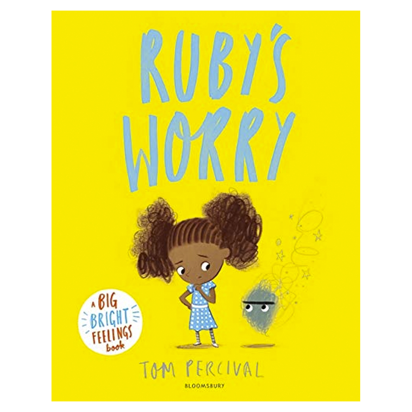 BLOOMSBURY Ruby's Worry: A Big Bright Feelings Book