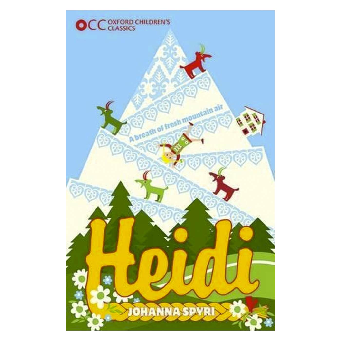 OXFORD CHILDRENS BOOK Oxford Childrens Classics: Heidi