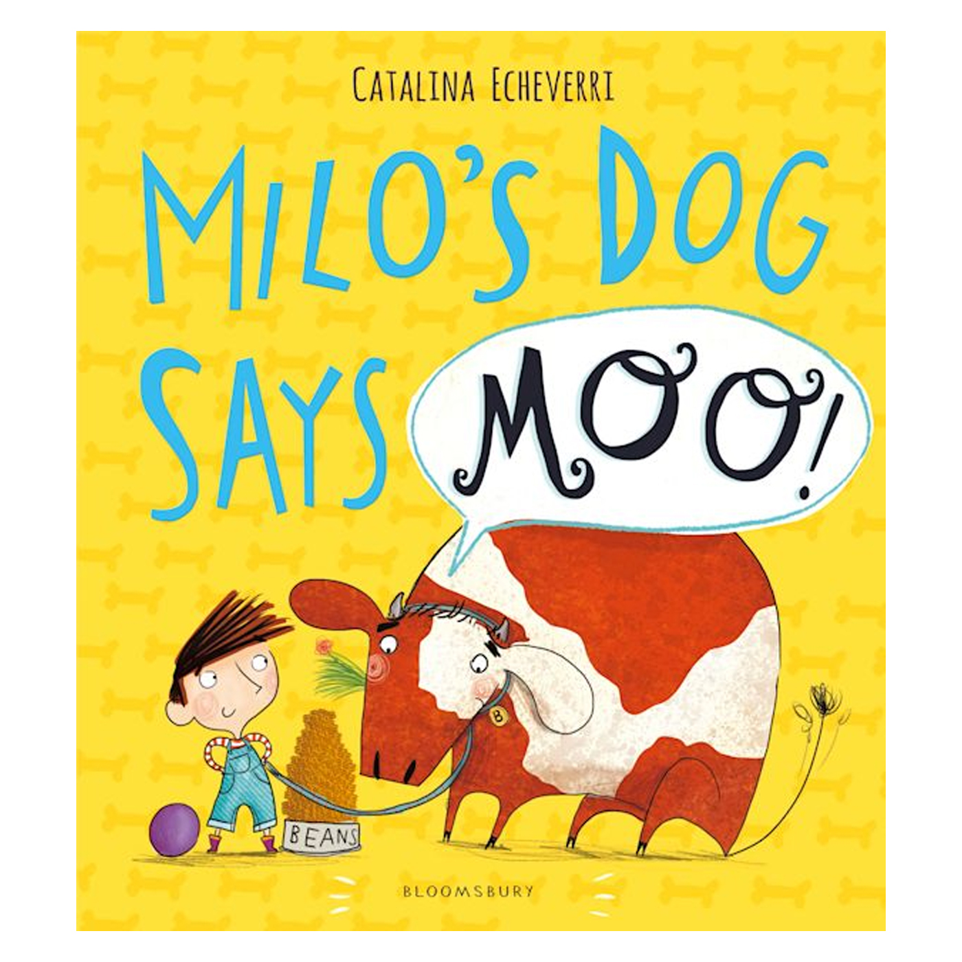 BLOOMSBURY Milo's Dog Says MOO!