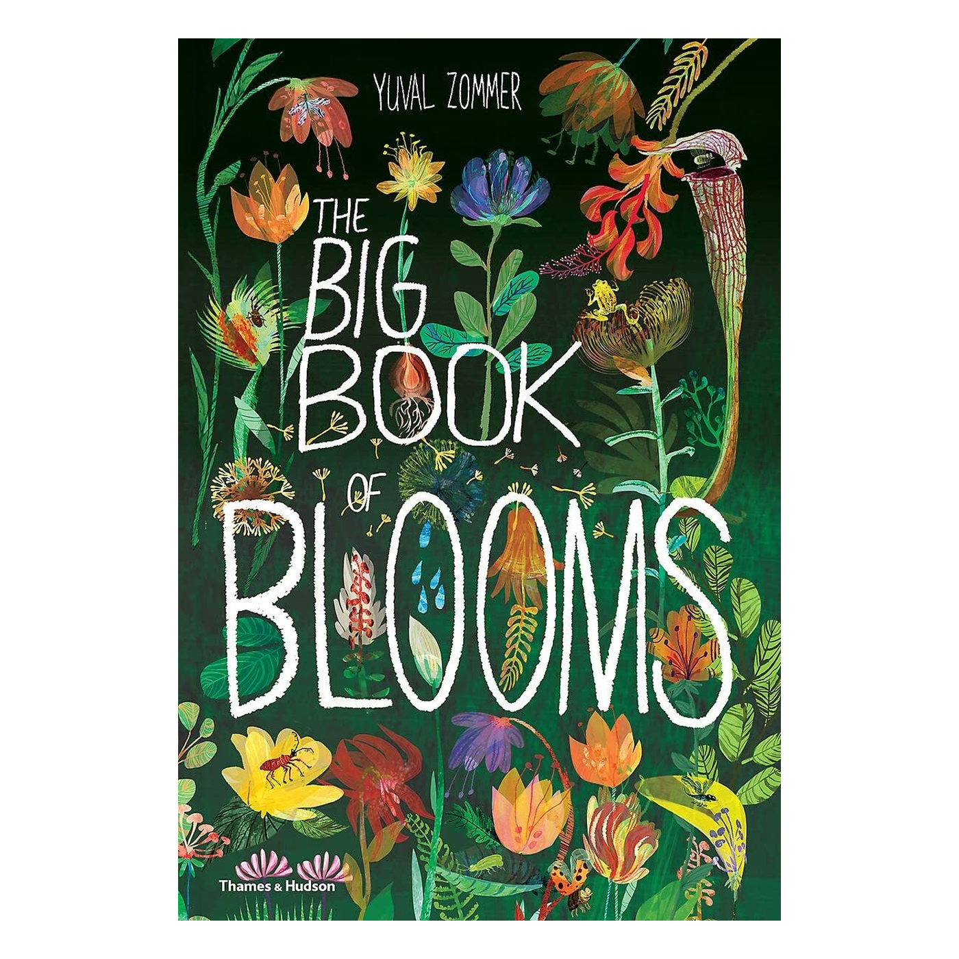 THAMES & HUDSON The Big Book of Blooms