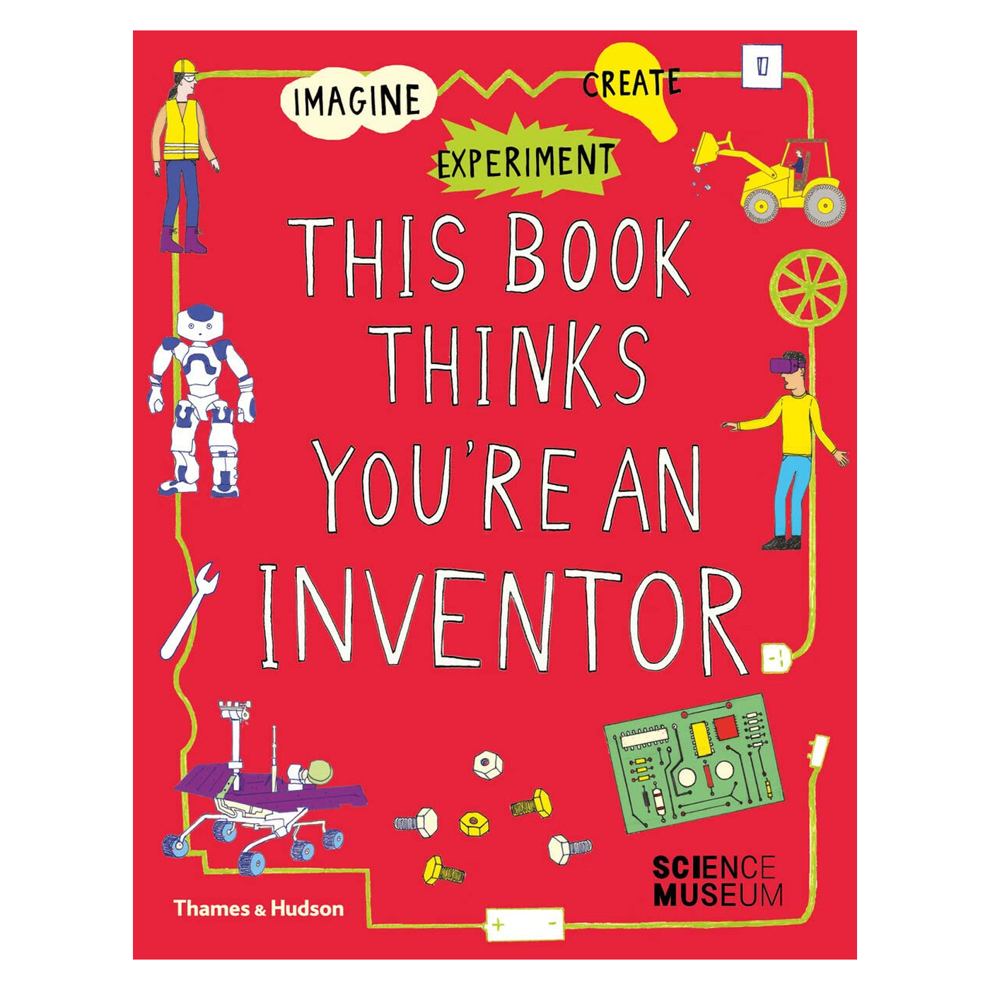 THAMES & HUDSON This Book Thinks You're An Inventor
