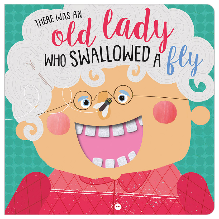 MAKE BELIEVE IDEAS There Was An Old Lady Who Swallowed A Fly