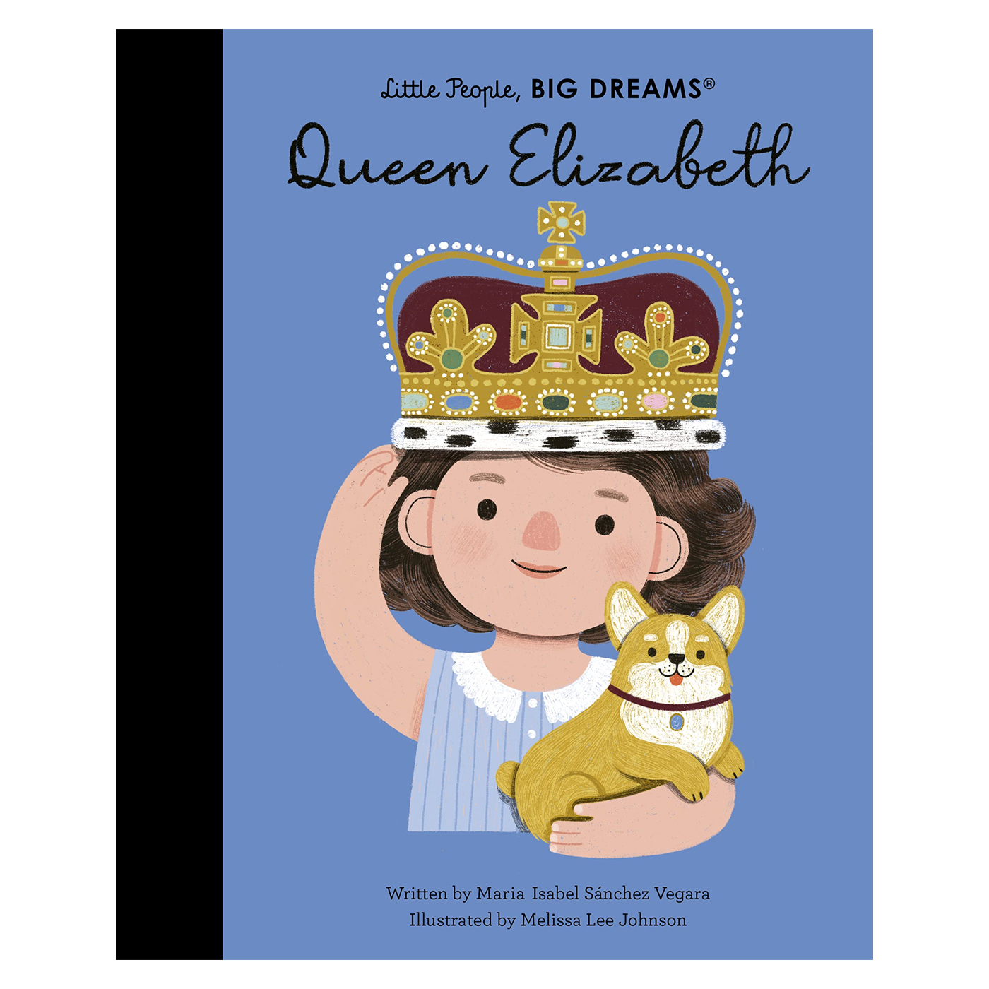 FRANCES LINCOLN Little People Big Dreams: Queen Elizabeth
