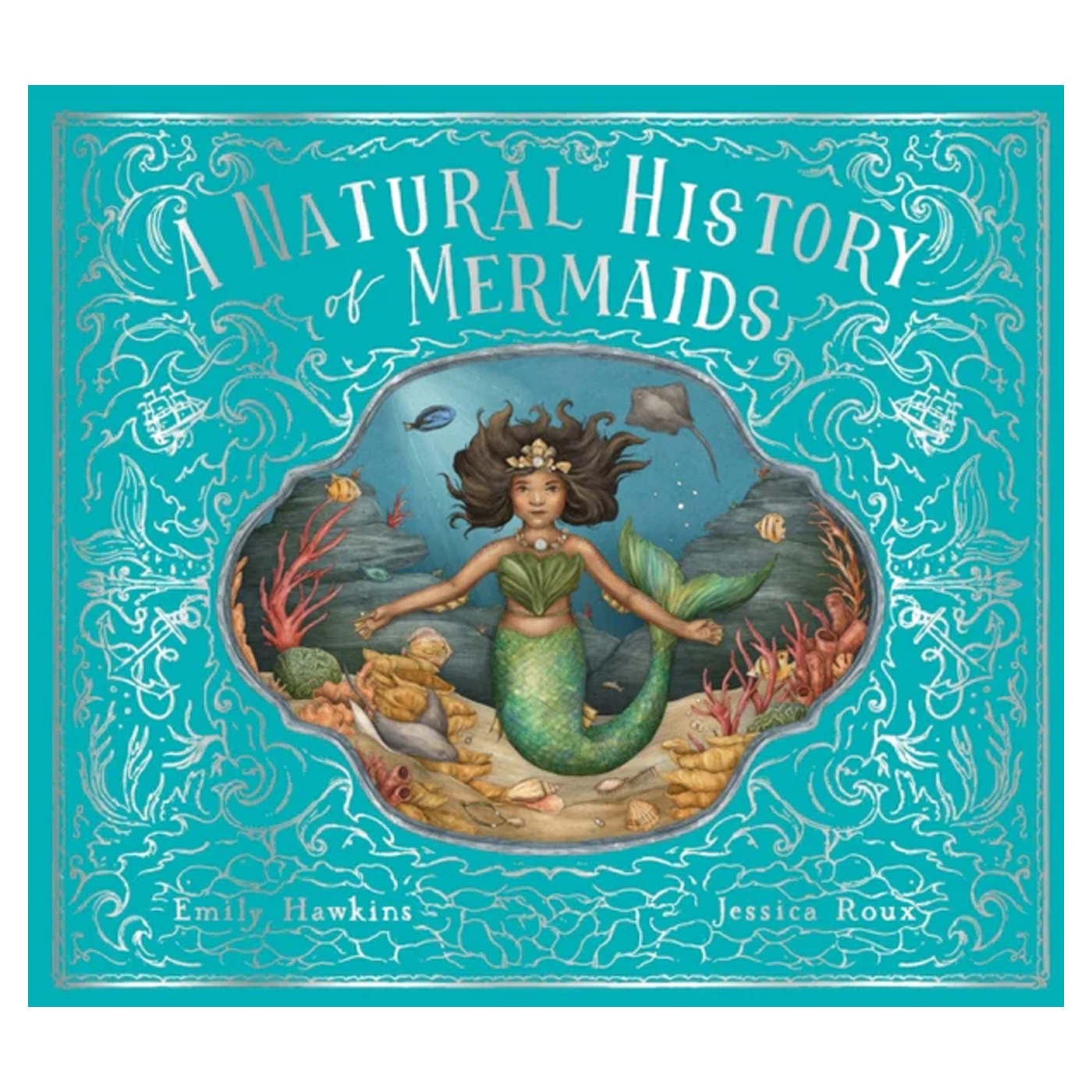 FRANCES LINCOLN A Natural History of Mermaids