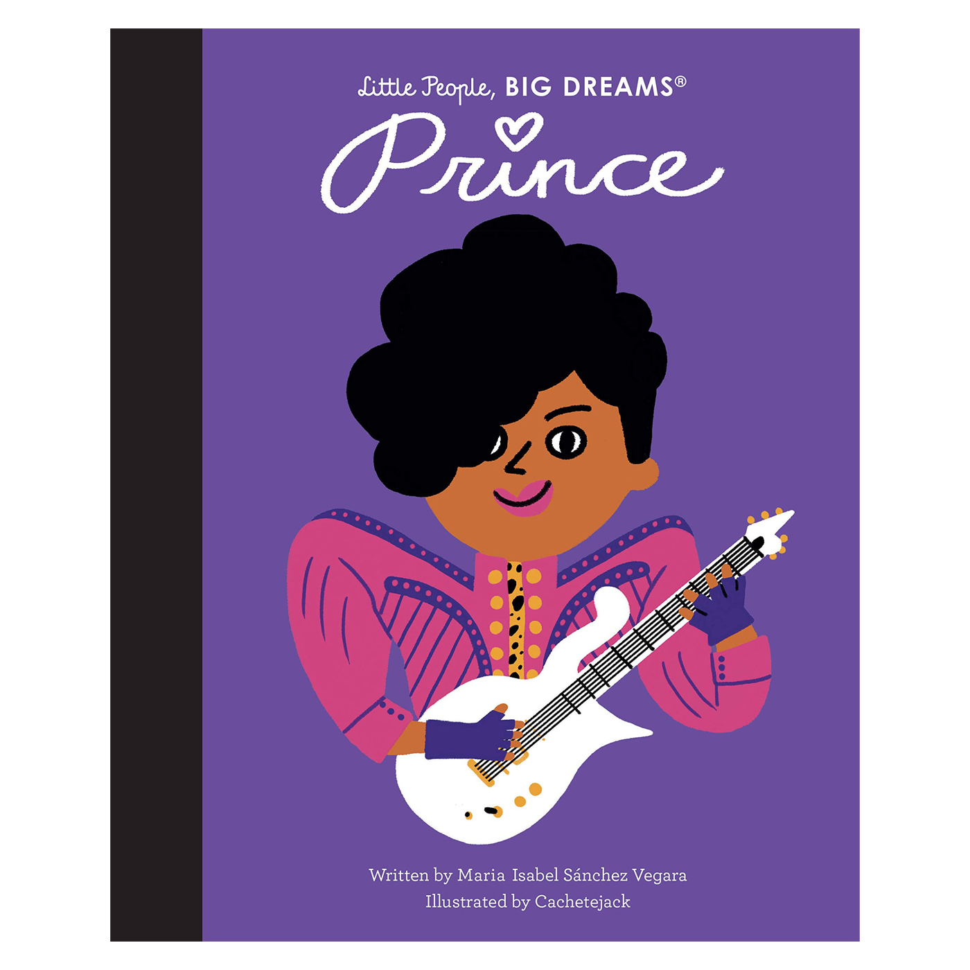 FRANCES LINCOLN Little People Big Dreams: Prince