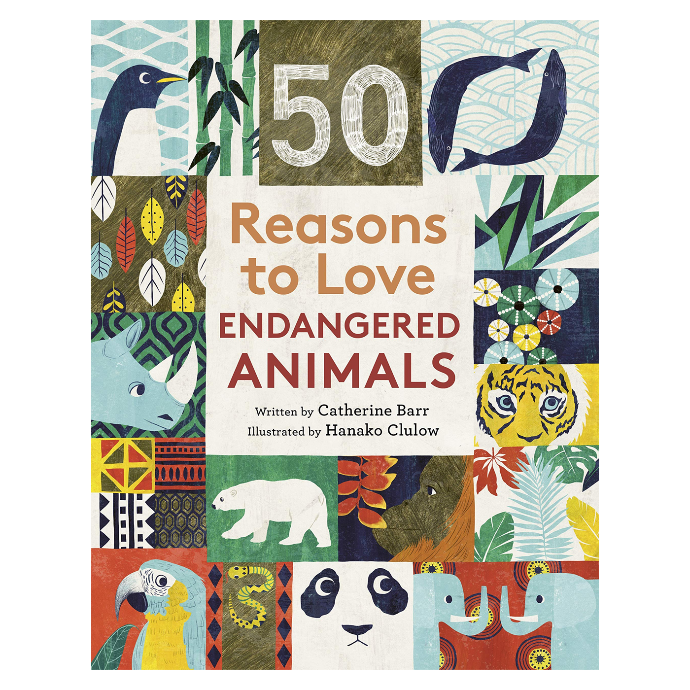 FRANCES LINCOLN 50 Reasons To Love Endangered Animals