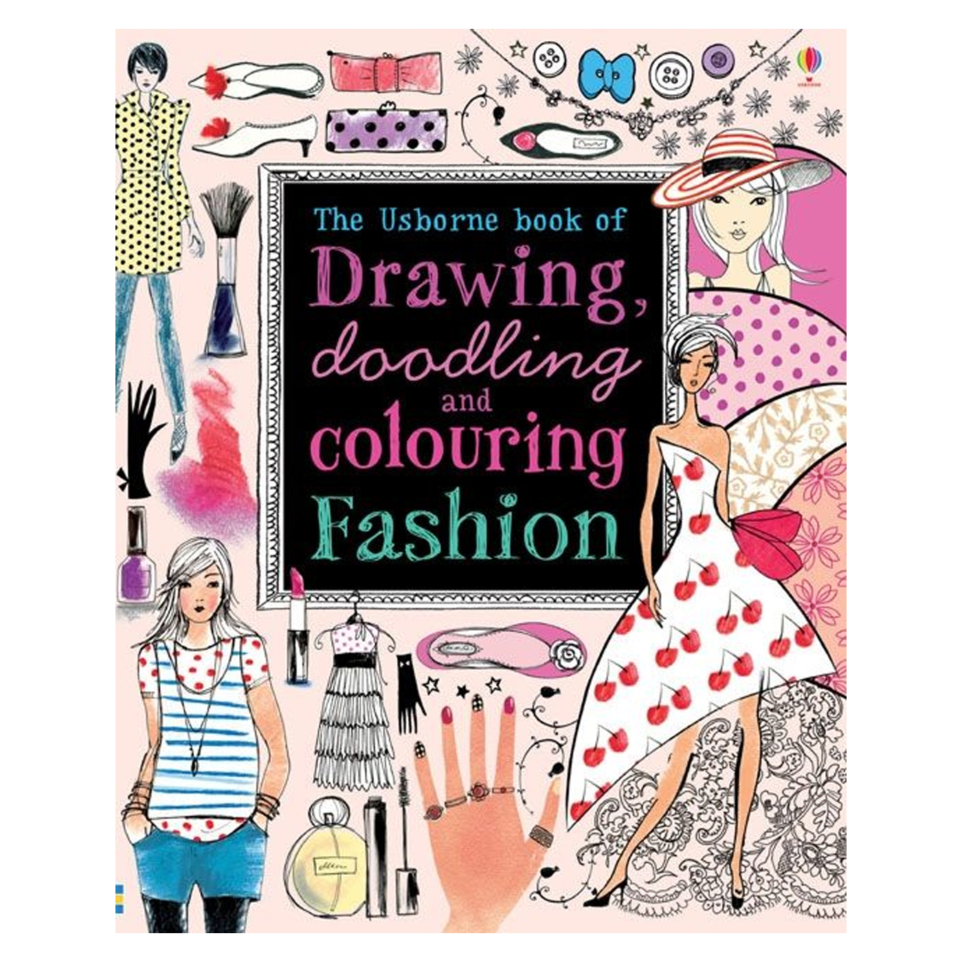  Drawing, Doodling and Colouring : Fashion