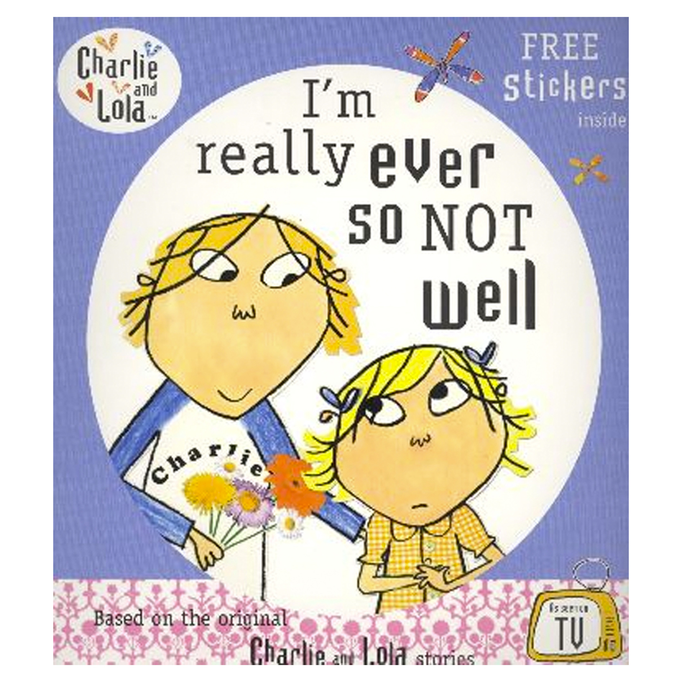 PUFFIN Charlie And Lola: I'm Really Ever So Not Well