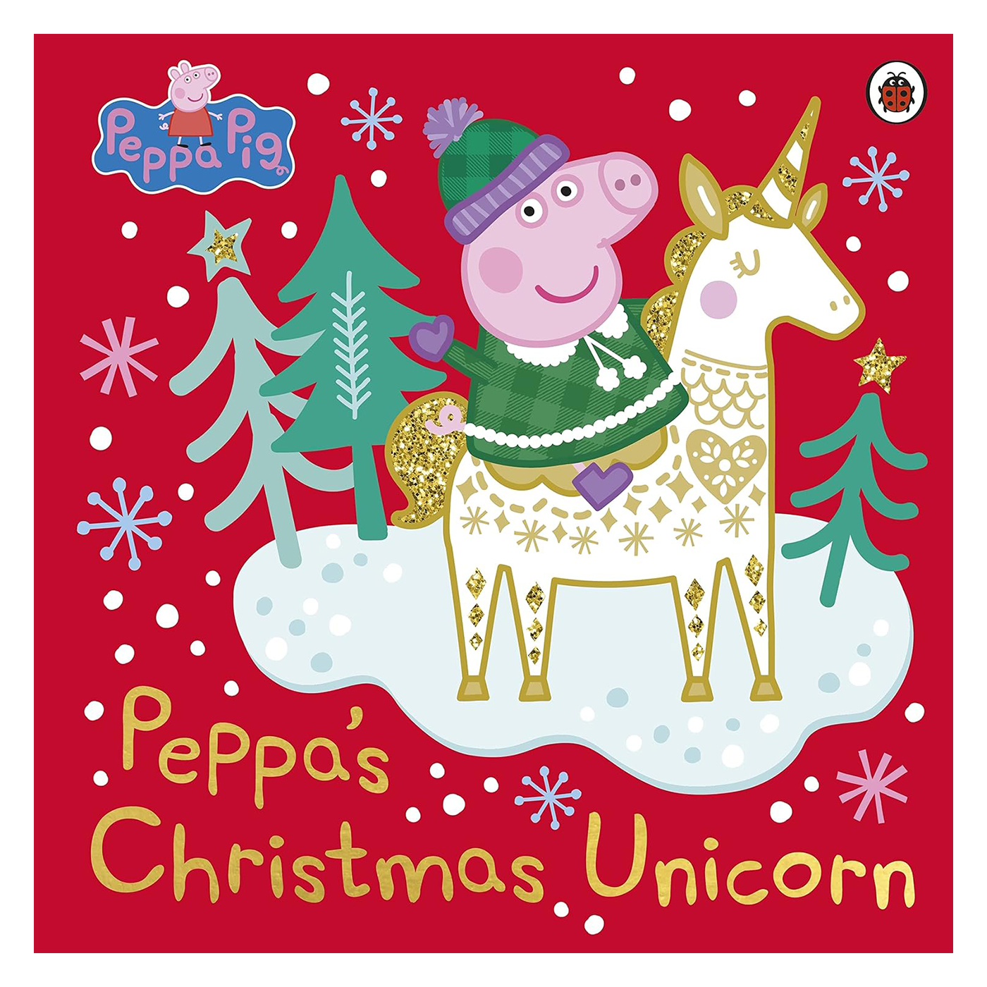 LADYBIRD Peppa Pig: Peppa's Christmas Unicorn