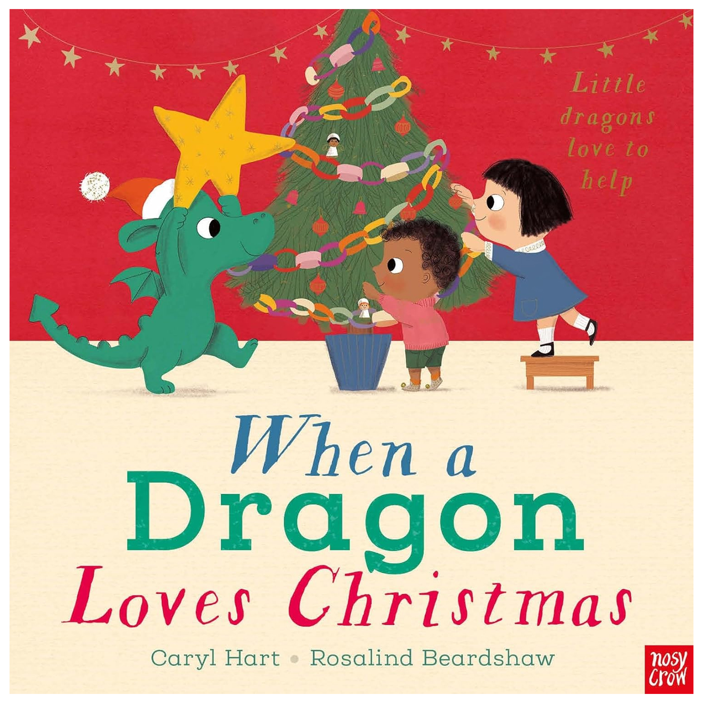 NOSY CROW When a Dragon Loves Christmas